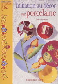Initiation Au Decor Sur Porcelaine