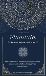 Mandala die  wunderbare Heilkunst