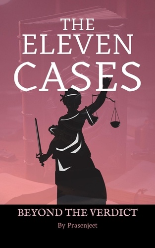  PRASENJEET - The Eleven Cases.