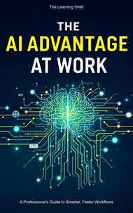 The AI Advantage at Work