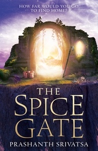 Prashanth Srivatsa - The Spice Gate.