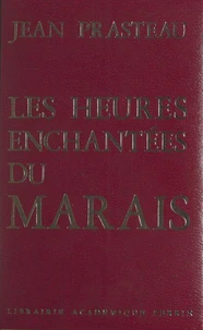 Les heures enchantées du Marais