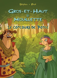 Gros-et-Haut et Mouillette "Le concours de Potée"