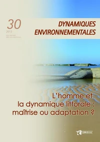 Homme doit-il maîtriser le littoral (L') ? - Dynamiques Environnementales 30