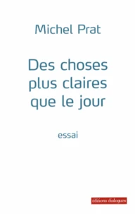 Des choses plus claires que le jour