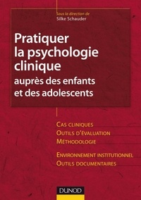 Silke Schauder - Pratiquer la psychologie clinique auprès des enfants et des adolescents.