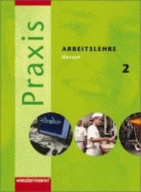 Praxis 2. Arbeitslehre. Schülerband. Hessen - (Klasse 8 / 9). Aufgabe 2007.