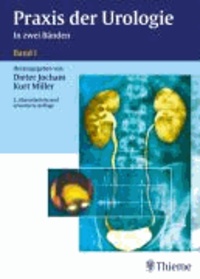 Praxis der Urologie 1 - Allgemeine Urologie.