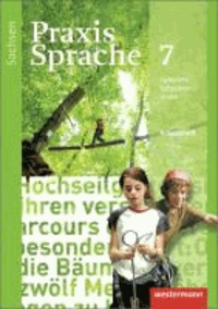 Praxis Sprache 7. Arbeitsheft. Sachsen - Ausgabe 2011.