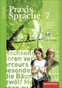 Praxis Sprache 7. Arbeitsheft mit CD-ROM. Sachsen - Ausgabe 2011.