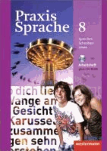 Praxis Sprache 8. Arbeitsheft 8 mit CD-ROM. Allgemeine Ausgabe - Ausgabe 2010.