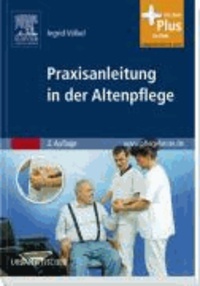 Praxisanleitung in der Altenpflege - mit www.pflegeheute.de-Zugang.
