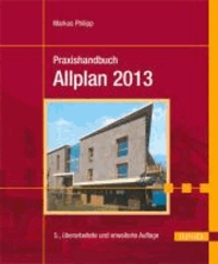 Praxishandbuch Allplan 2013.