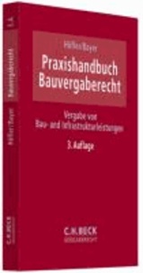 Praxishandbuch Bauvergaberecht - Vergabe von Bau- und Infrastrukturleistungen.
