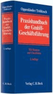 Praxishandbuch der GmbH-Geschäftsführung - Mit Mustern und Checklisten.