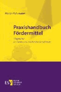 Praxishandbuch Fördermittel - Wegweiser für kleine und mittlere Unternehmen.