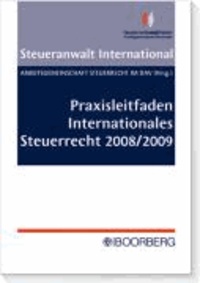 Praxisleitfaden Internationales Steuerrecht 2008/2009.