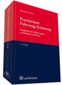 Praxiswissen Fahrzeug-Zulassung - Handbuch mit Onlinezugang zu Behörden-Fachforum.