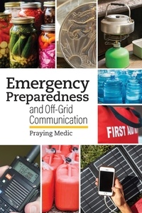 Praying Medic - Emergency Preparedness and Off-Grid Communication.