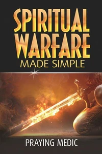 Spiritual Warfare Made Simple