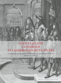 Louis le Grand, la terreur et l'admiration de l'univers