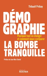 Démographie, la bombe tranquille