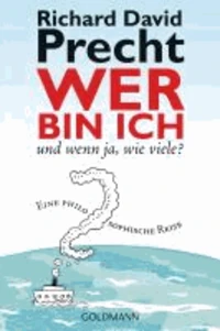 Wer bin ich - und wenn ja wie viele?