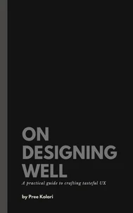 On Designing Well