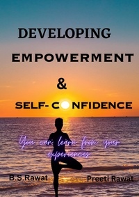  Preeti Rawat et  B.S.Rawat - Developing Empowerment &amp; Self-confidence.
