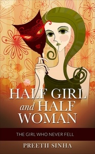  Preetii Sinha - Half Girl and Half Woman.