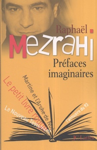 Raphaël Mezrahi - Préfaces imaginaires.