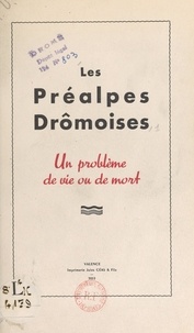  Préfecture de la Drôme - Les Préalpes drômoises - Un problème de vie ou de mort.
