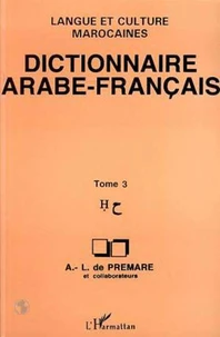 Dictionnaire arabe-français Tome 3