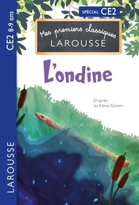 Téléchargez les manuels torrents Premiers classiques Larousse - L'ondine de l'étang PDF DJVU en francais par  9782036042056