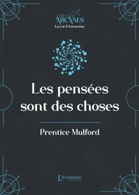 Les pensées sont des choses