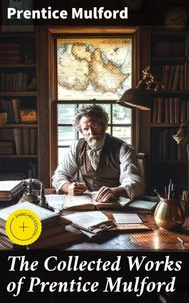 The Collected Works of Prentice Mulford