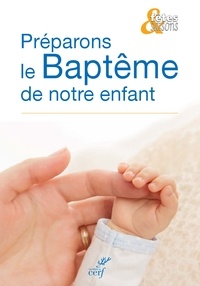  Collectif - Préparons le baptême de notre enfant.