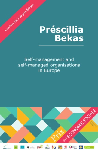 Préscillia Bekas - Préscillia Bekas TFE 2017 - Self-management and self-managed organisations in Europe.
