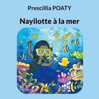 Prescillia Poaty - Nayilotte à la mer - Les 4 éléments de la terre.