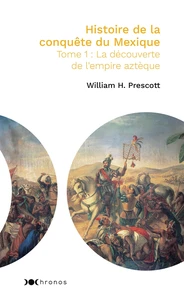 Histoire de la conquête du Mexique