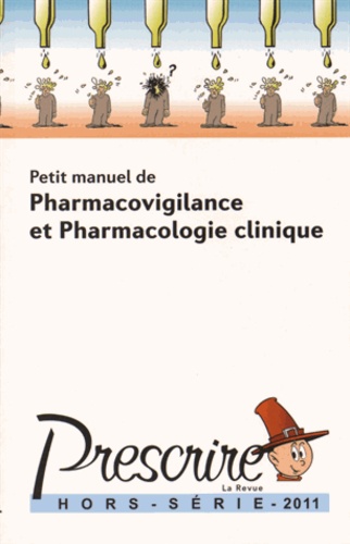  Prescrire - Petit manuel de pharmacovigilance et pharmacologie clinique.