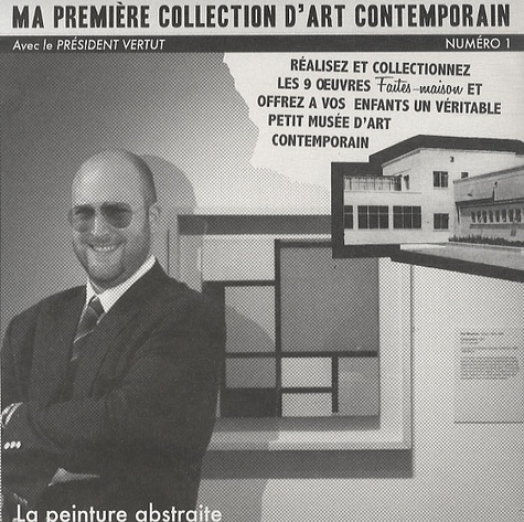  Président Vertut - Ma première collection d'art contemporain avec le président Vertut - N° 1, peinture abstraite.