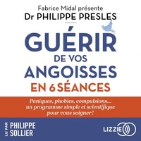Guérir de vos angoisses en 6 séances