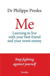 Me - Learning to live with your best friend and your worst enemy