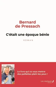 C'était une époque bénie