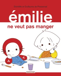 Emilie ne veut pas manger