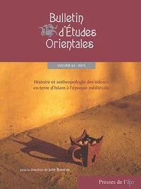 Histoire et anthropologie des odeurs en terre d'Islam à l'époque médiévale