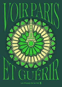 Voir Paris et guérir