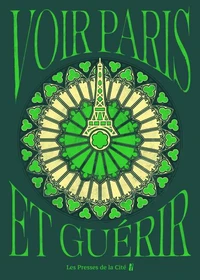 Voir Paris et guérir