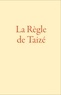  Presses de Taizé - La Règle de Taizé.